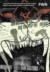 Filozofia społeczna ruchu Black Power. - Urbaniak Sebastian - książka