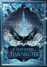 Das Geheimnis der Rabenblüter - J. K. Bloom - ebook