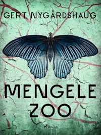 Mengele Zoo - Gert Nygårdshaug - ebook