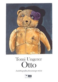 Otto. Autobiografia pluszowego misia - Tomi Ungerer - książka