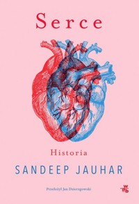 Serce Historia - Sandeep Jauhar - książka