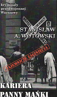Kariera Panny Mańki / Ciekawe Miejsca - Stanisław Wotowski - książka