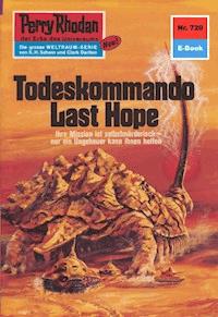 Perry Rhodan 720: Todeskommando Last Hope - H.G. Ewers - ebook