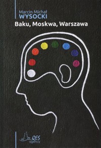 Baku, Moskwa, Warszawa - Marcin Michał Wysocki - ebook + audiobook + książka