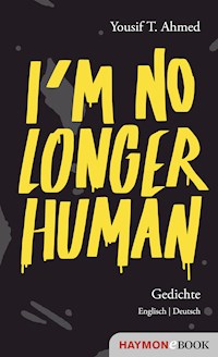I'm no longer human - Yousif T. Ahmed - ebook