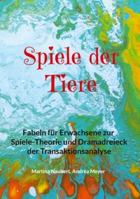 Spiele der Tiere - Martina Naubert - ebook