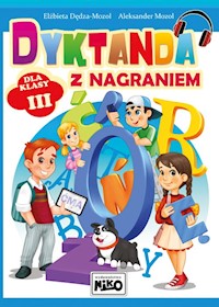Dyktanda z nagraniem dla klasy III - Dędza-Mozol Elżbieta - książka