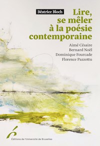 Lire, se mêler à la poésie contemporaine. - Béatrice Bloch - ebook