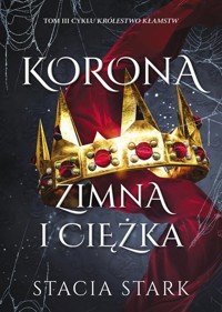 Korona zimna i ciężka - Stark Stacia - ebook + książka