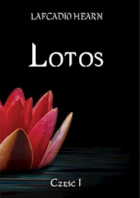 Lotos Rzut oka na nieznaną Japonię Tom 1 - Lafcadio Hearn - książka