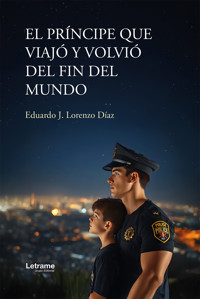 El príncipe que viajó y volvió del fin del mundo - Eduardo J. Lorenzo Díaz - ebook