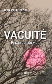 Vacuité - Jean-Paul Bréziat - ebook