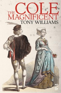 Cole the Magnificent - Tony Williams - ebook