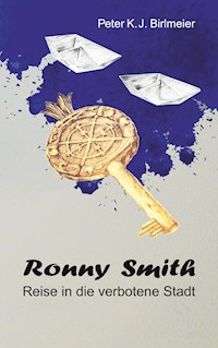 Ronny Smith - Peter K. J. Birlmeier - ebook
