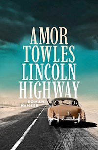 Lincoln Highway - Amor Towles - ebook