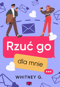 Rzuć go dla mnie - Whitney G - ebook + audiobook + książka