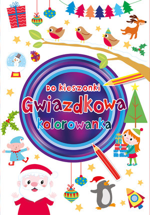 Gwiazdkowa kolorowanka do kieszonki - Sarah Wade (ilustr.) - książka