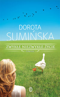 Zwykłe niezwykłe życie - Dorota Sumińska - książka