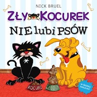 Zły Kocurek nie lubi psów - Bruel Nick - książka