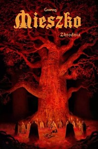 Mieszko 4 Zbrodnia - Świszcz Przemysław - książka