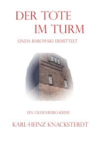 Der Tote im Turm - Karl-Heinz Knacksterdt - ebook
