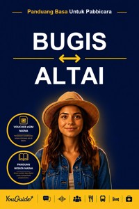 The Language Guide for Travelers - Buginese to Altai - YouGuide - ebook