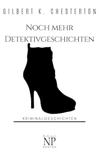 Noch mehr Detektivgeschichten - Gilbert K. Chesterton - ebook