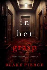 In Her Grasp (A Jenna Graves Suspense Thriller—Book 3) - Blake Pierce - ebook