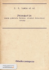 Pakameria. Zanim powstała Narnia - C.S. Lewis, Warren Hamilton Lewis - ebook