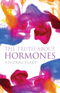 The Truth About Hormones - Vivienne Parry - ebook