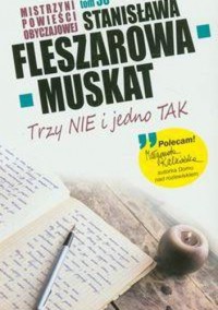 Trzy NIE i jedno TAK - Fleszarowa-Muskat Stanisława - ebook