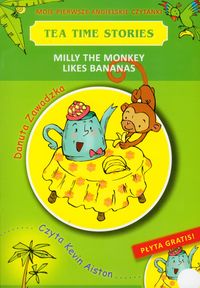Milly the monkey likes bananas Moje pierwsze angielskie czytanki + CD - Danuta Zawadzka - książka