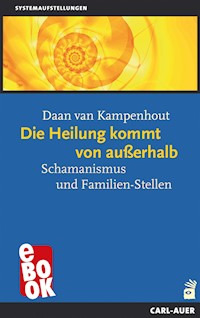 Die Heilung kommt von außerhalb - Daan van Kampenhout - ebook