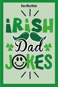 Irish Dad Jokes - Desmond MacHale - ebook