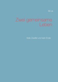 Zwei gemeinsame Leben - Mi Ja - ebook