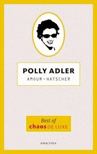Amour-Hatscher - Adler Polly - ebook