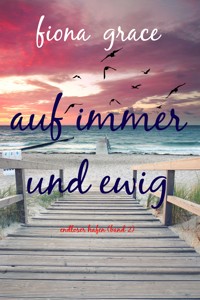 Auf immer und ewig (Endloser Hafen – Band 2) - Fiona Grace - ebook