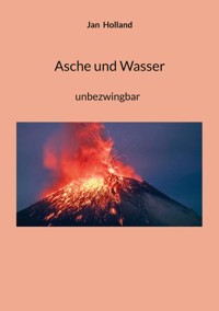 Asche und Wasser - Jan Holland - ebook