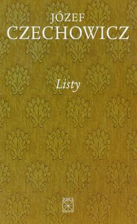 Pisma zebrane Tom 8 Listy - Józef Czechowicz - książka