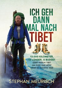 Ich geh dann mal nach Tibet - Stephan Meurisch - ebook