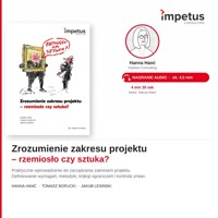 Zrozumienie zakresu projektu - rzemiosło czy sztuka? - Hanna Hanć, Tomasz Borucki, Jakub Lesiński - ebook + audiobook