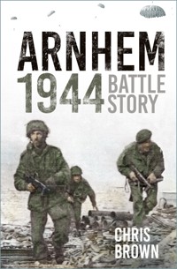 Arnhem 1944 - Dr Chris Brown - ebook