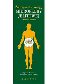 Zadbaj o równowagę mikroflory jelitowej - Mullin Gerard E. - książka