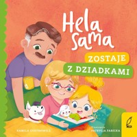 Hela sama Zostaje z dziadkami - Kamila Gurynowicz - książka