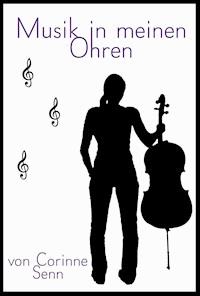 Musik in meinen Ohren - Corinne Senn - ebook