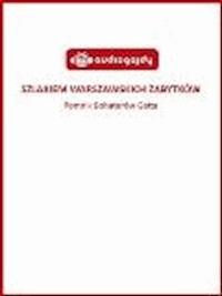 Szlakiem warszawskich zabytków - Pomnik Bohaterów Getta - Ewa Chęć - ebook