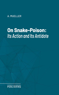 On Snake-Poison - A. Mueller - ebook