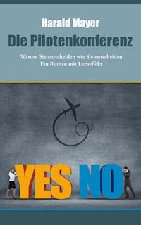 Die Pilotenkonferenz - Dr. Harald Mayer - ebook