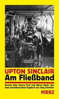 Am Fließband - Upton Sinclair - ebook