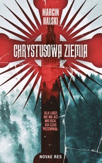 Chrystusowa ziemia - Marcin Halski - ebook + audiobook